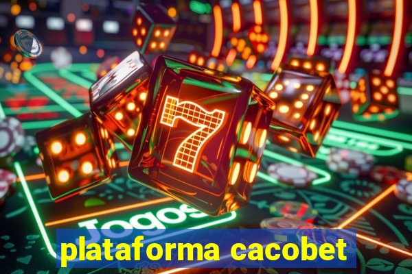 plataforma cacobet